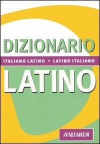 Dizionario latino. Italiano-latino, latino-italiano - Nedda Sacerdoti - copertina