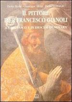 Il pittore Pier Francesco Gianoli a Grignasco e in diocesi di Novara
