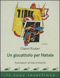 Un giocattolo per Natale - Gianni Rodari - copertina
