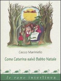 Come Caterina salvò Babbo Natale - Cecco Mariniello - copertina