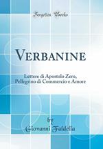 Verbanine. Lettere di apostolo zero pellegrino di commercio e amore (secondo l'edizione 1892)