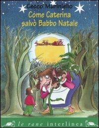 Come Caterina salvò Babbo Natale - Cecco Mariniello - copertina