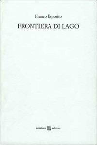 Frontiera di lago - Franco Esposito - copertina