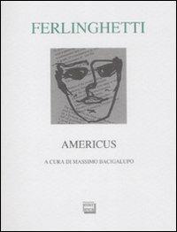 Americus. Testo inglese a fronte. Ediz. numerata - Lawrence Ferlinghetti - copertina