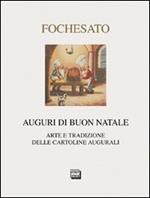 Auguri di buon Natale. Arte e tradizione delle cartoline augurali