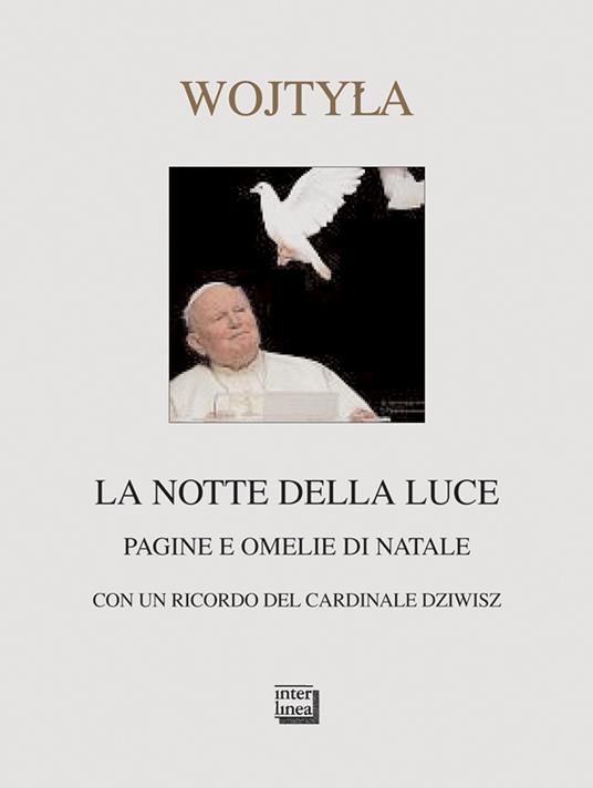 La notte della luce. Pagine e omelie di Natale - Giovanni Paolo II - copertina