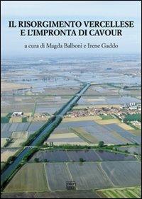 Il Risorgimento vercellese e l'impronta di Cavour - copertina