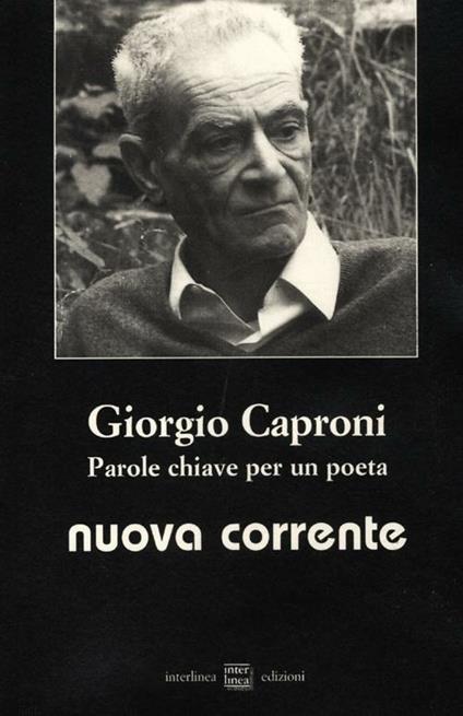 Giorgio Caproni. Parole chiave per un poeta - copertina