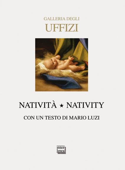 Galleria degli Uffizi. Natività-Nativity. Ediz. bilingue - Mario Luzi - copertina