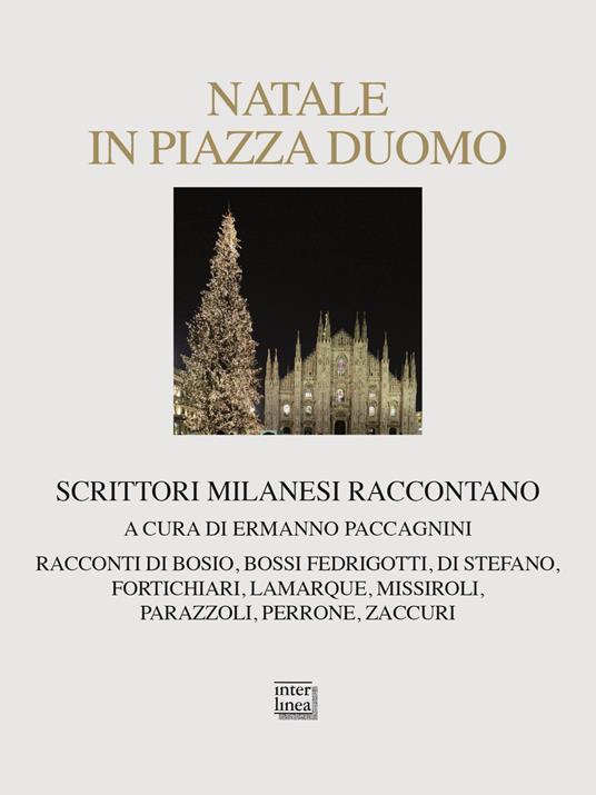 Natale in piazza Duomo. Scrittori milanesi raccontano - copertina