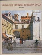Viaggiatori stranieri in terra di Lucca