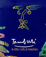 Tamburi. Le città, i volti, le maschere. Catalogo della mostra (Jesi, 9 luglio-13 settembre 1998)