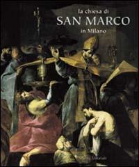 La chiesa di San Marco in Milano - copertina