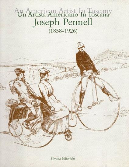 Joseph Pennel. Un artista americano in Toscana (1858-1926). Catalogo della mostra - copertina