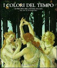 I colori del tempo. Un percorso nella pittura italiana
