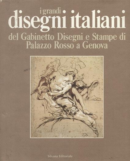 Grandi disegni italiani. Palazzo Rosso di Genova - Piero Boccardo - copertina