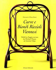 Curve e biondi riccioli viennesi. Mobili in faggio curvato da Michael Thonet ad Antonio Volpe