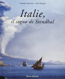 Italie, Il sogno di Stendhal