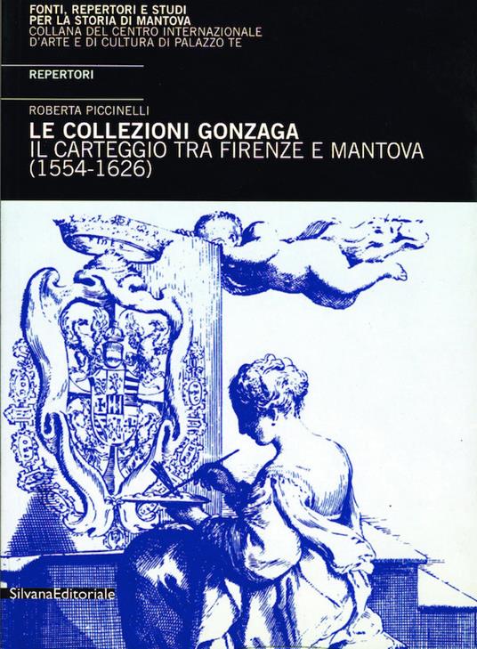 Il carteggio tra Mantova e Firenze (1554-1626). Repertori - 3