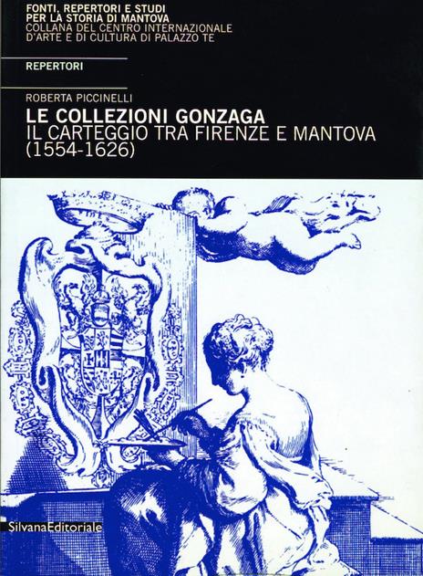 Il carteggio tra Mantova e Firenze (1554-1626). Repertori - 2