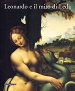 Leonardo e il mito di Leda. Catalogo della mostra