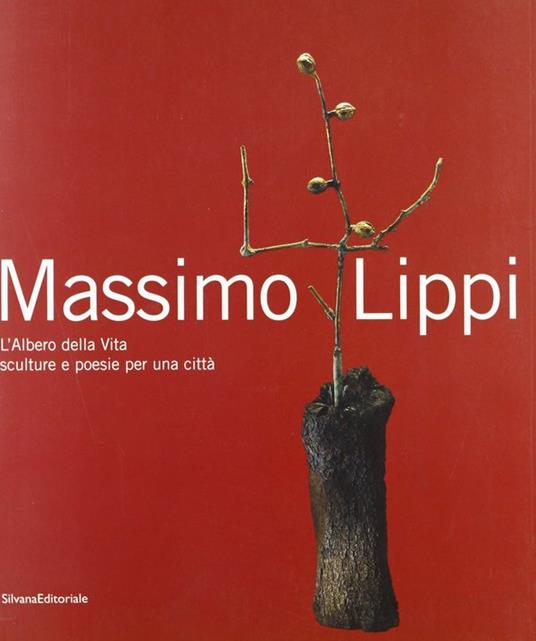 Massimo Lippi. L'albero della vita. Ediz. italiana e inglese - Amnon Barzel - copertina