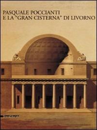 Grande cisterna di Livorno - Dario Matteoni - copertina