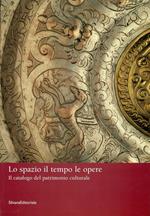 Lo spazio, il tempo e le opere. Il catalogo del patrimonio culturale