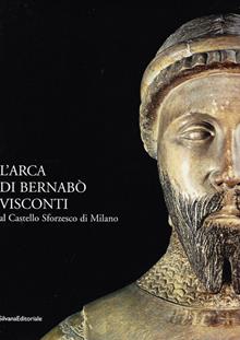 L'arca di Bernabò Visconti al Castello Sforzesco di Milano