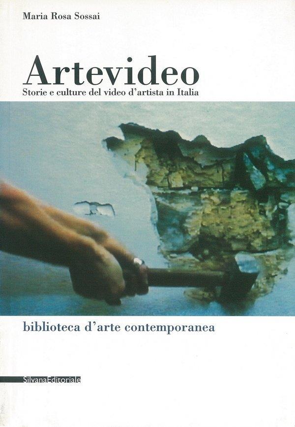 Artevideo. Storie e culture del video d'artista