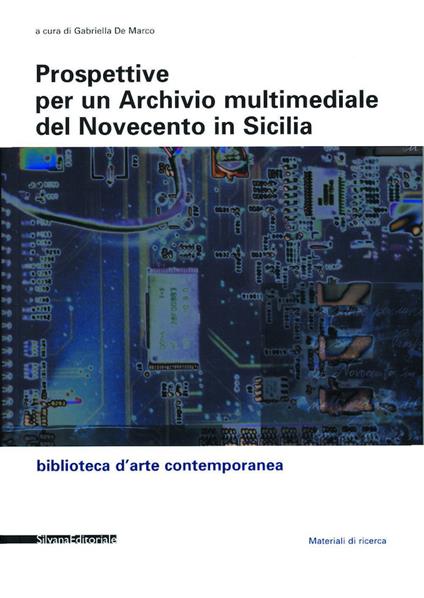 Prospettive per un archivio multimediale del Novecento in Sicilia - copertina