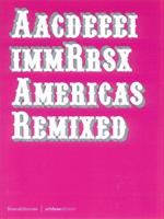 Americas remixed. Ediz. bilingue
