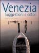 Venezia. Suggestioni e colori - Rosario Bonavoglia - copertina