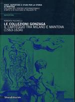 Gonzaga: carteggio Milano e Mantova (1563-1630)