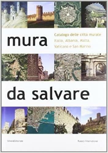 Mura da salvare. Catalogo delle città murate - Franco Posocco - copertina