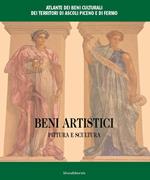 Atlante dei beni culturali dei territori di Ascoli Piceno e Fermo. Beni storico-artistici, pittura e scultura