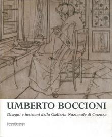 Umberto Boccioni: disegni e incisioni
