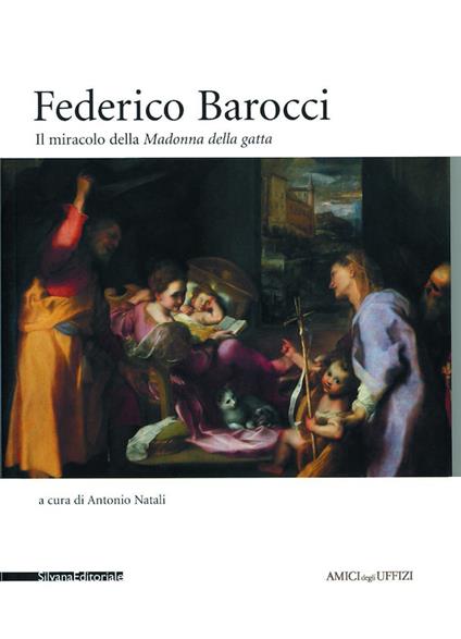 Federico Barocci. Restauro della Madonna della Gatta - Antonio Natali - copertina