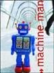 Machine Man