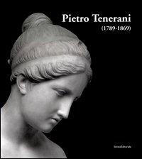Pietro Tenerani (1789-1869) - Stefano Grandesso - copertina