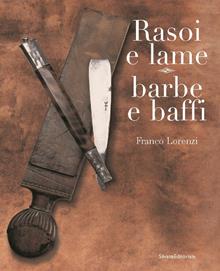 Rasoi e lame, barbe e baffi