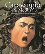 Caravaggio: la Medusa