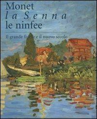 Monet, la Senna, le ninfee