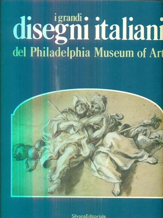 I grandi disegni italiani del Philadelphia Museum of Art - Ann Percy,Mimi Cazort - 3