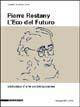 Pierre Restany. L'eco del futuro - Lucrezia De Domizio Durini - copertina