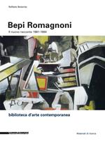 Bepi Romagnoni. Il nuovo racconto 1961-1964