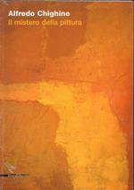 Alfredo Chighine 1914-1974. Catalogo della mostra (Legnago, 16 aprile-18 giugno 2005)