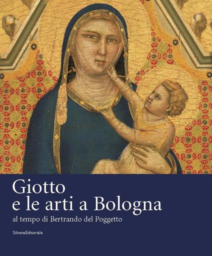Giotto e le arti a Bologna - Massimo Medica - copertina