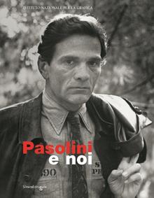 Pasolini e noi