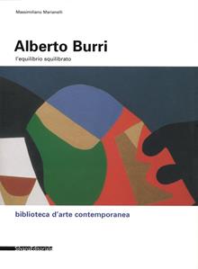 Burri. L'equilibrio squilibrato